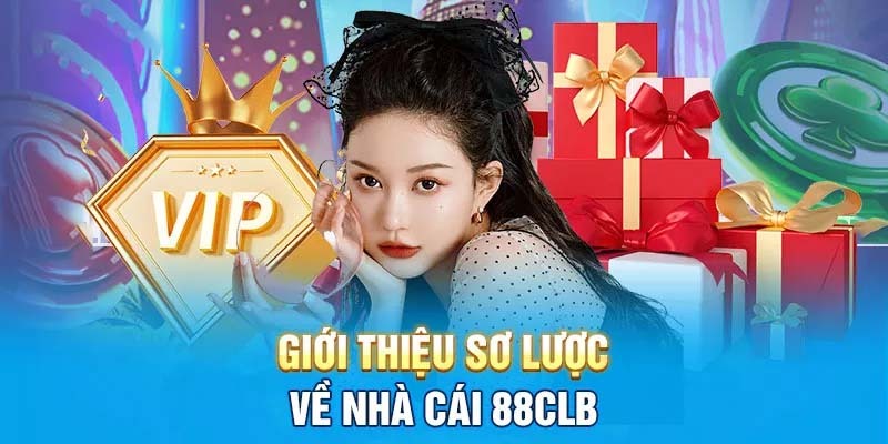 Giới thiệu 88CLB